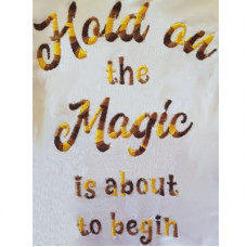 Hold on to the magic