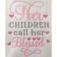 Her Children call her Blessed